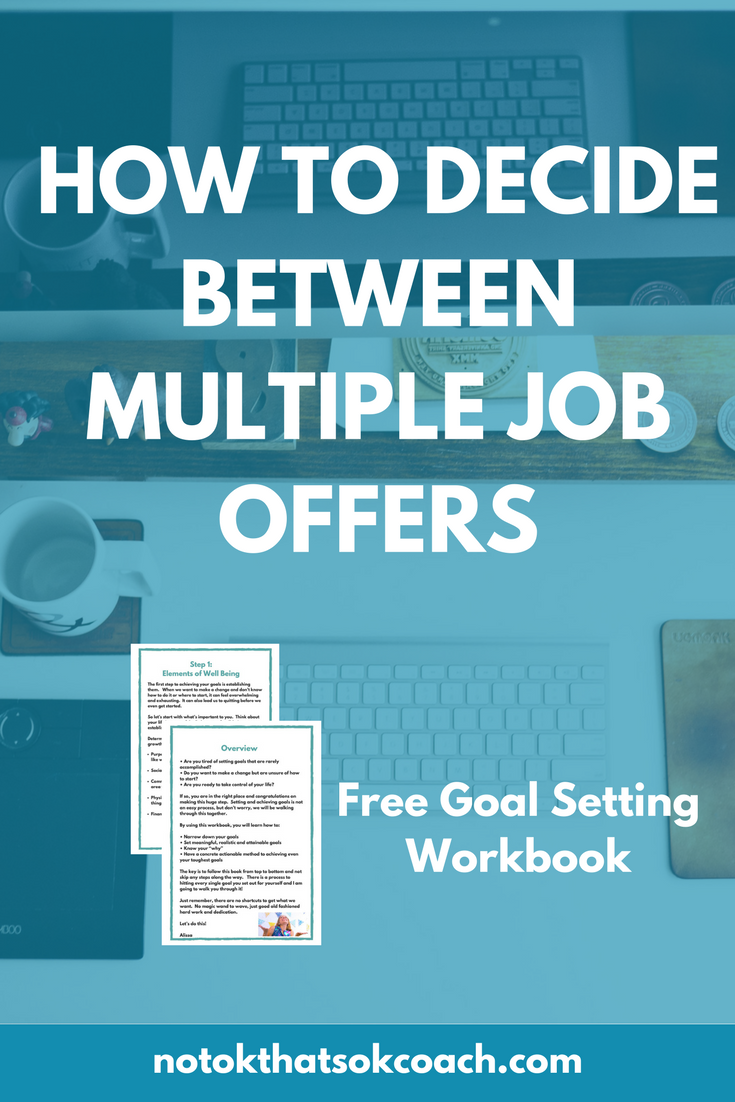 How to Decide Between Multiple Job Offers