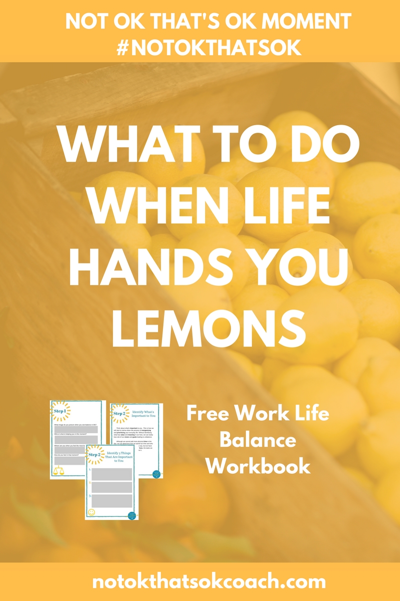 What To Do When Life Hands You Lemons