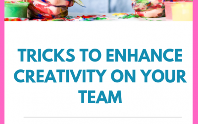 Tricks to Enhance Creativity on Your Team