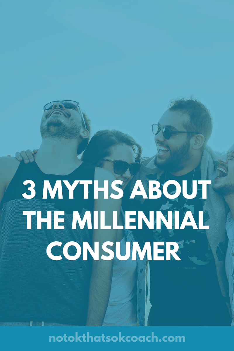 3 Myths About the Millennial Consumer
